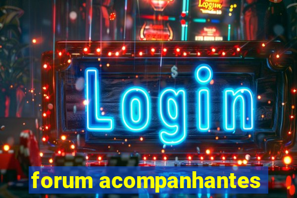 forum acompanhantes